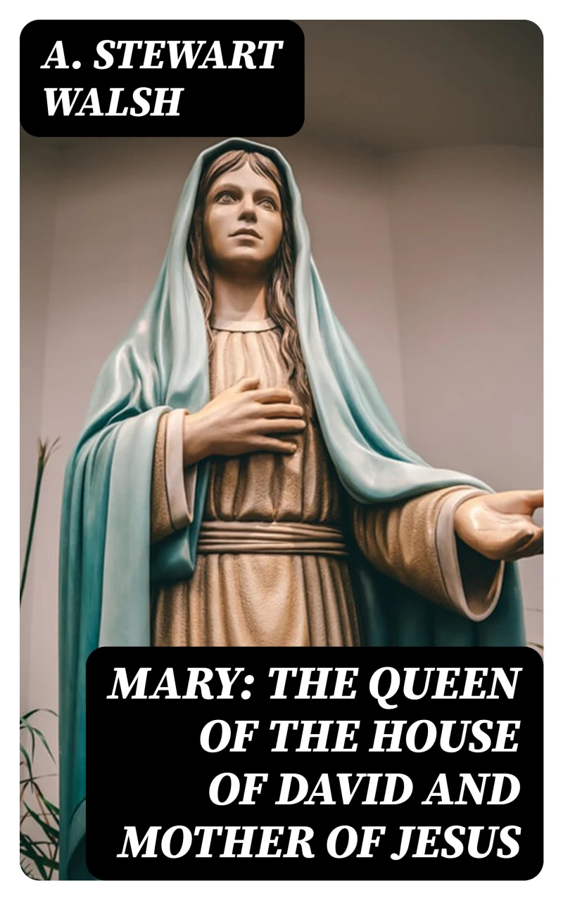 Portada: Mary: The Queen of the House of David and Mother of Jesus