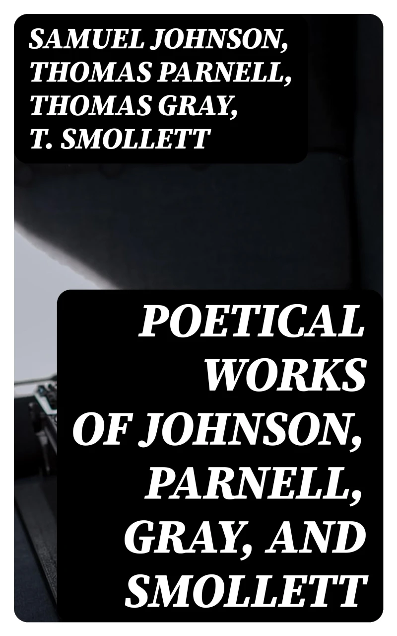 Portada: Poetical Works of Johnson, Parnell, Gray, and Smollett