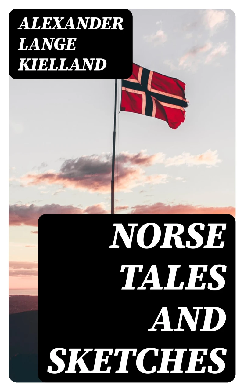 Portada: Norse Tales and Sketches