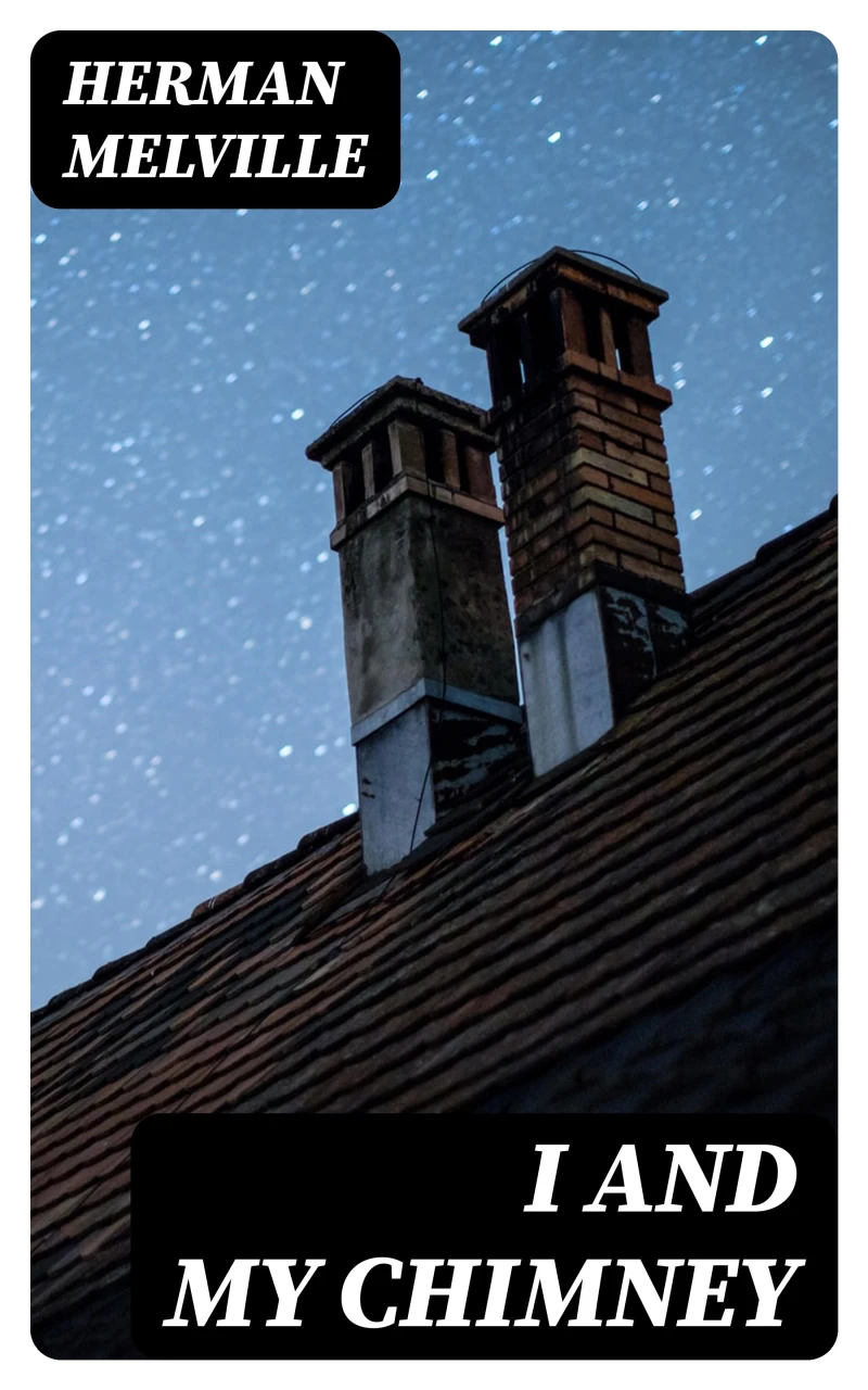 Portada: I and My Chimney