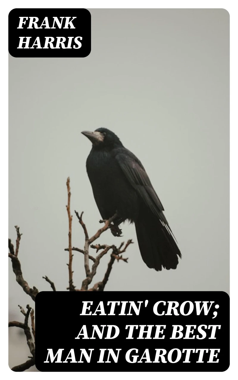 Portada: Eatin' Crow; and The Best Man in Garotte