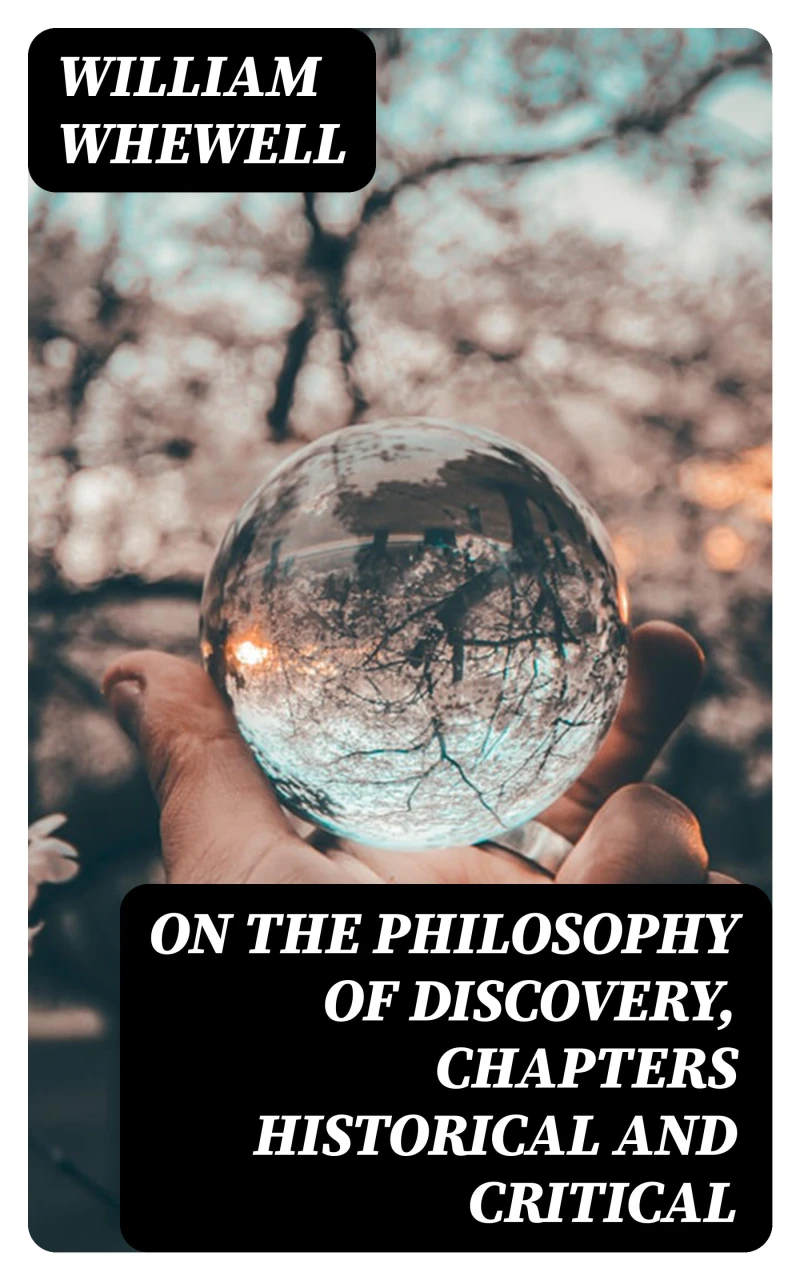 Portada: On the Philosophy of Discovery, Chapters Historical and Critical
