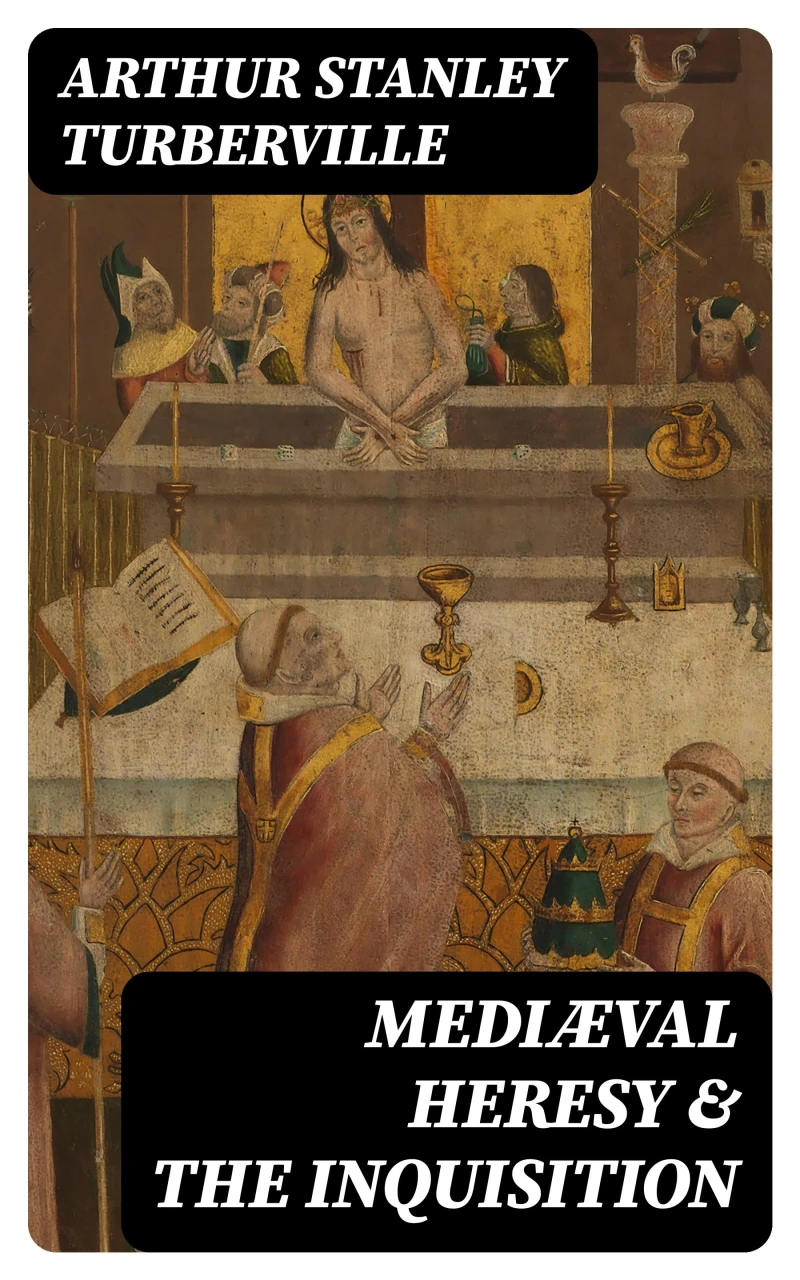 Portada: Mediæval Heresy & the Inquisition