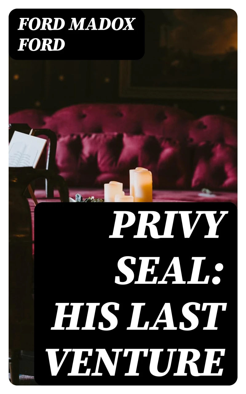 Portada: Privy Seal: His Last Venture