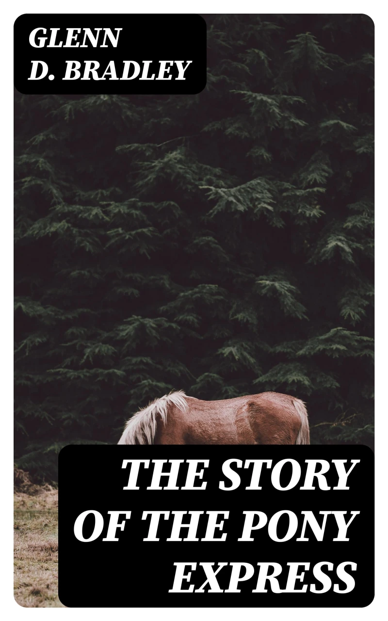 Portada: The Story of the Pony Express