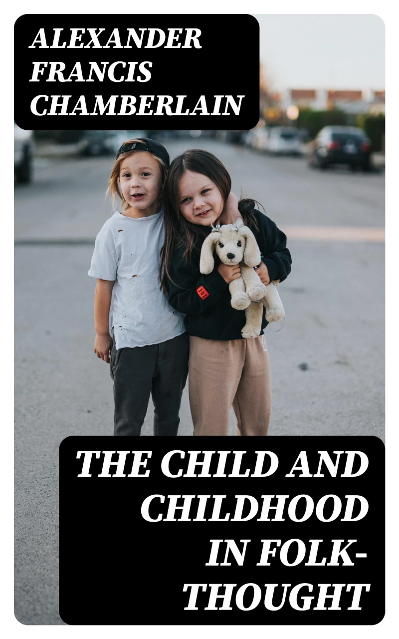 Portada: The Child and Childhood in Folk-Thought