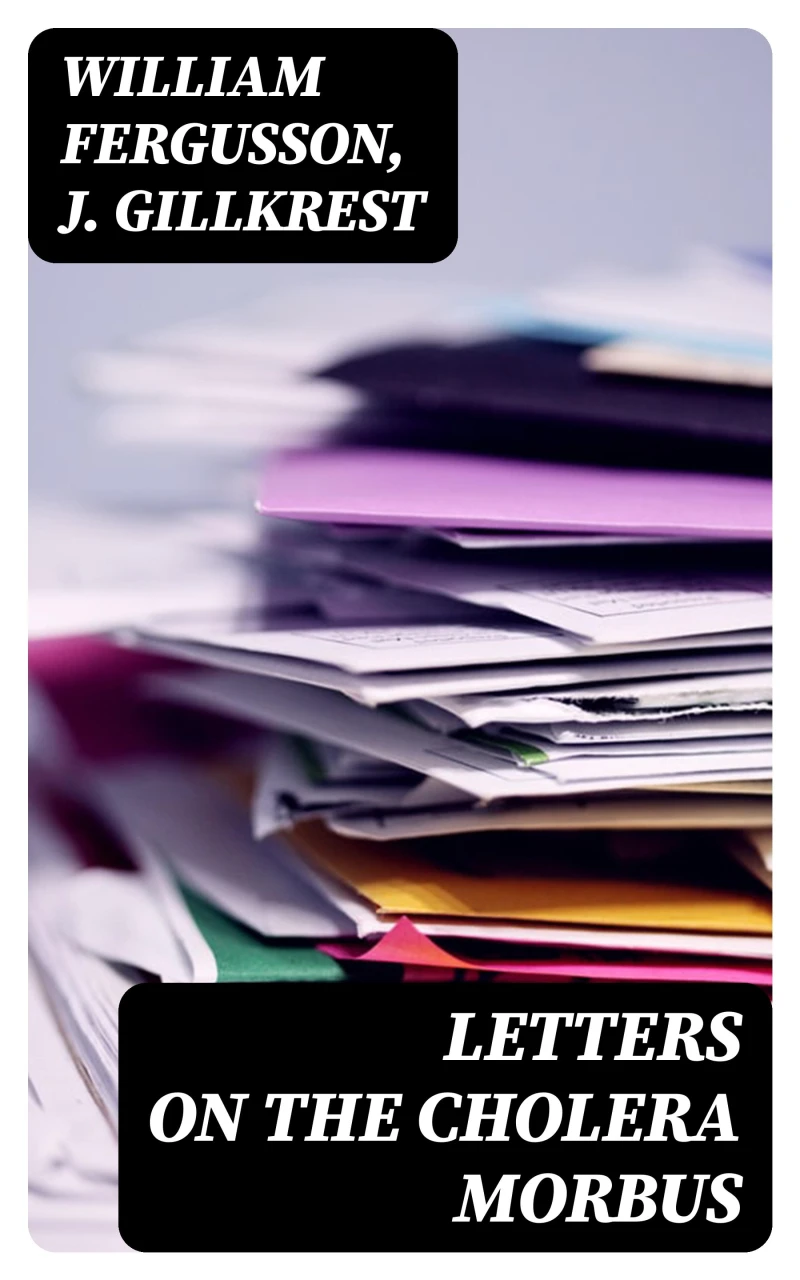Portada: Letters on the Cholera Morbus