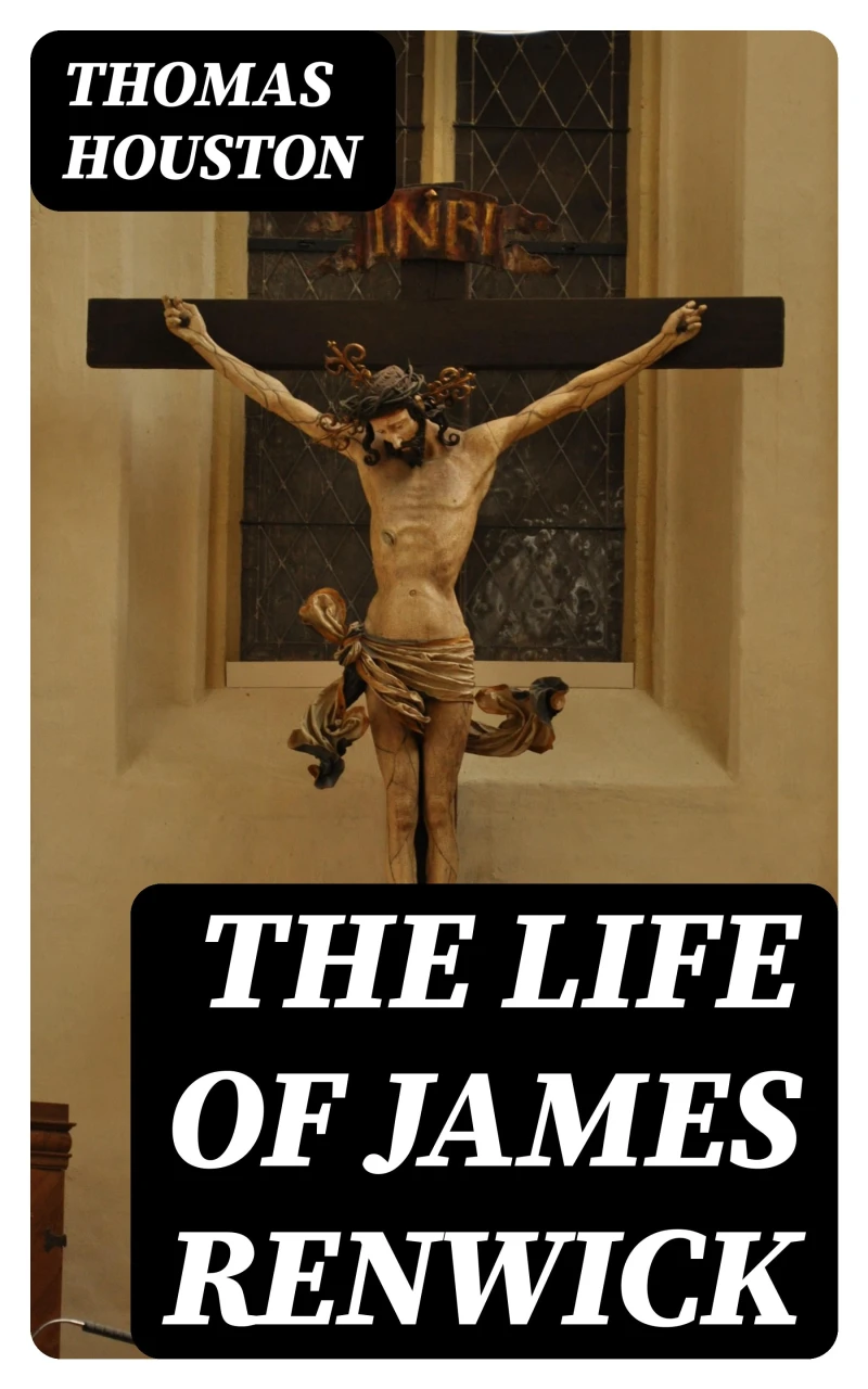 Portada: The Life of James Renwick