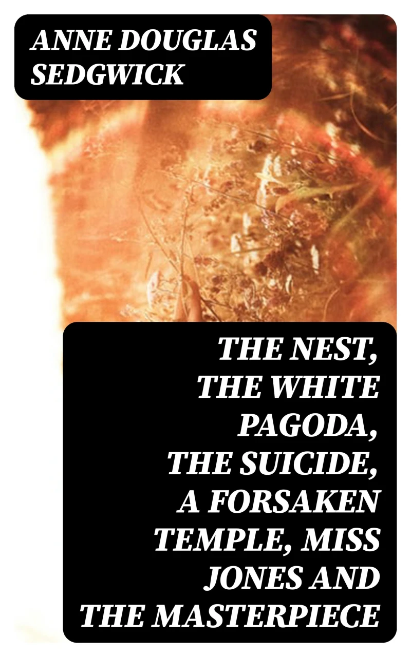Portada: The Nest, The White Pagoda, The Suicide, A Forsaken Temple, Miss Jones and the Masterpiece