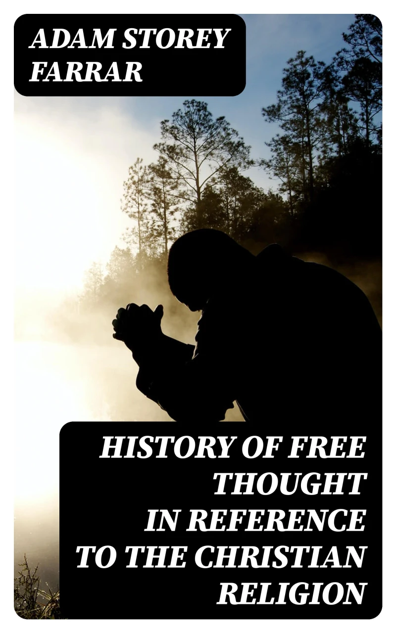 Portada: History of Free Thought in Reference to The Christian Religion