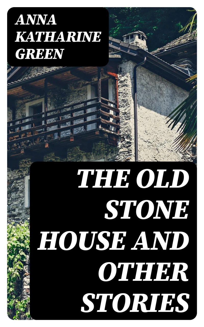 Portada: The Old Stone House and Other Stories