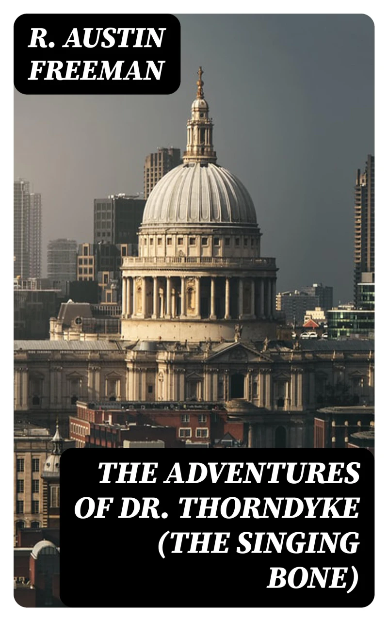 Portada: The Adventures of Dr. Thorndyke (The Singing Bone)