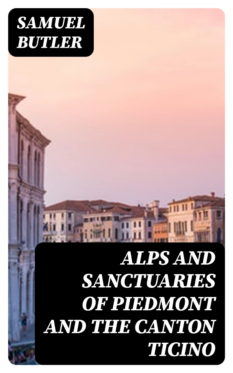 Portada: Alps and Sanctuaries of Piedmont and the Canton Ticino