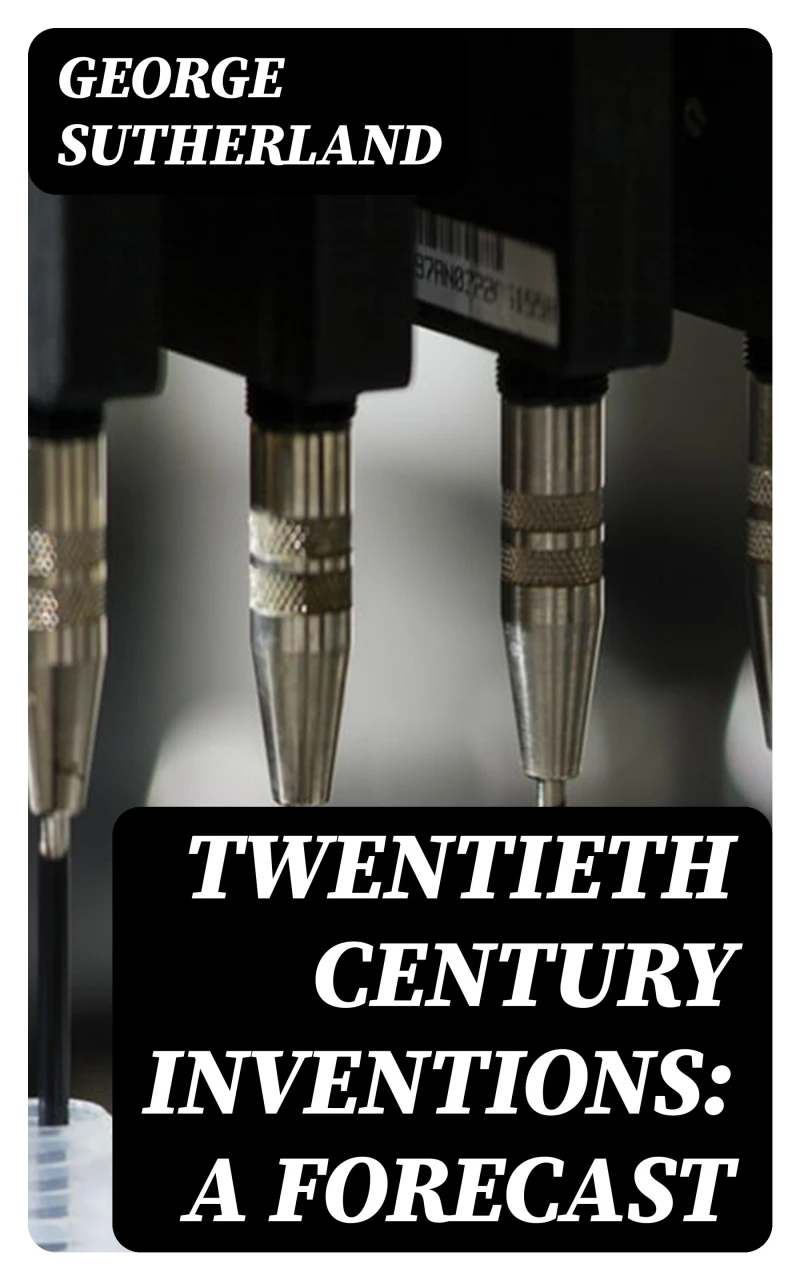 Portada: Twentieth Century Inventions: A Forecast