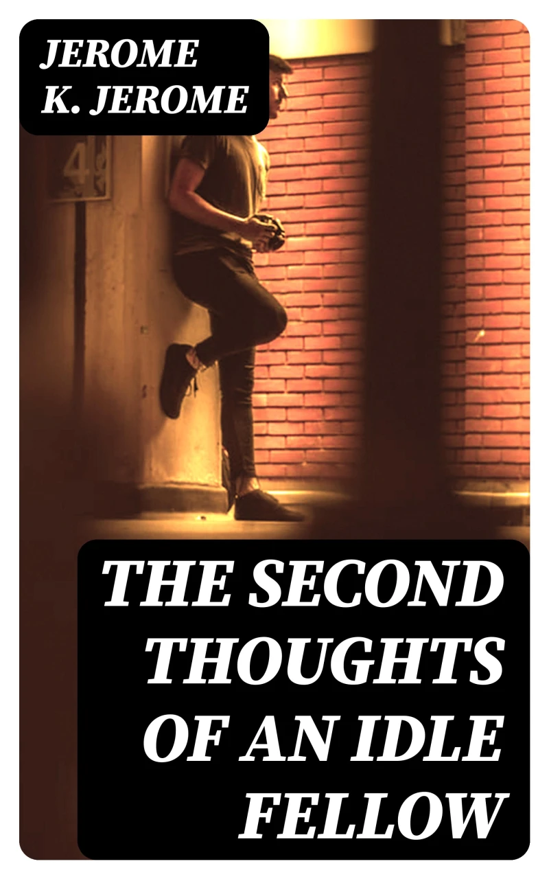 Portada: The Second Thoughts of an Idle Fellow