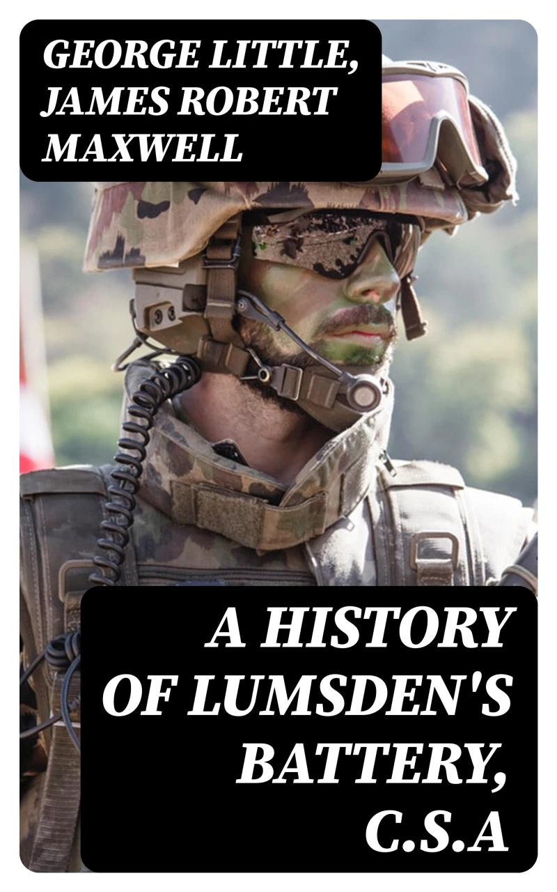 Portada: A History of Lumsden's Battery, C.S.A
