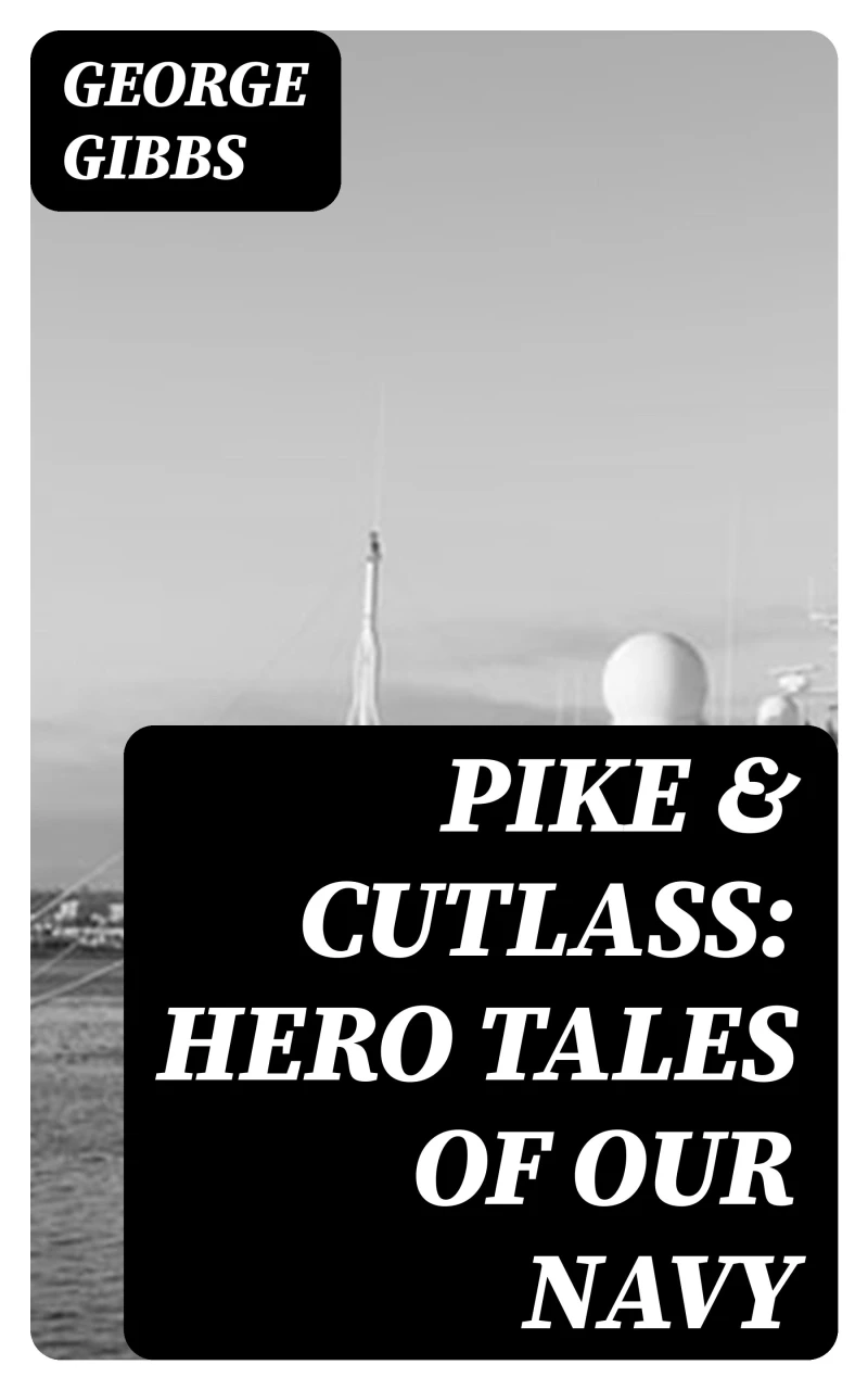 Portada: Pike & Cutlass: Hero Tales of Our Navy