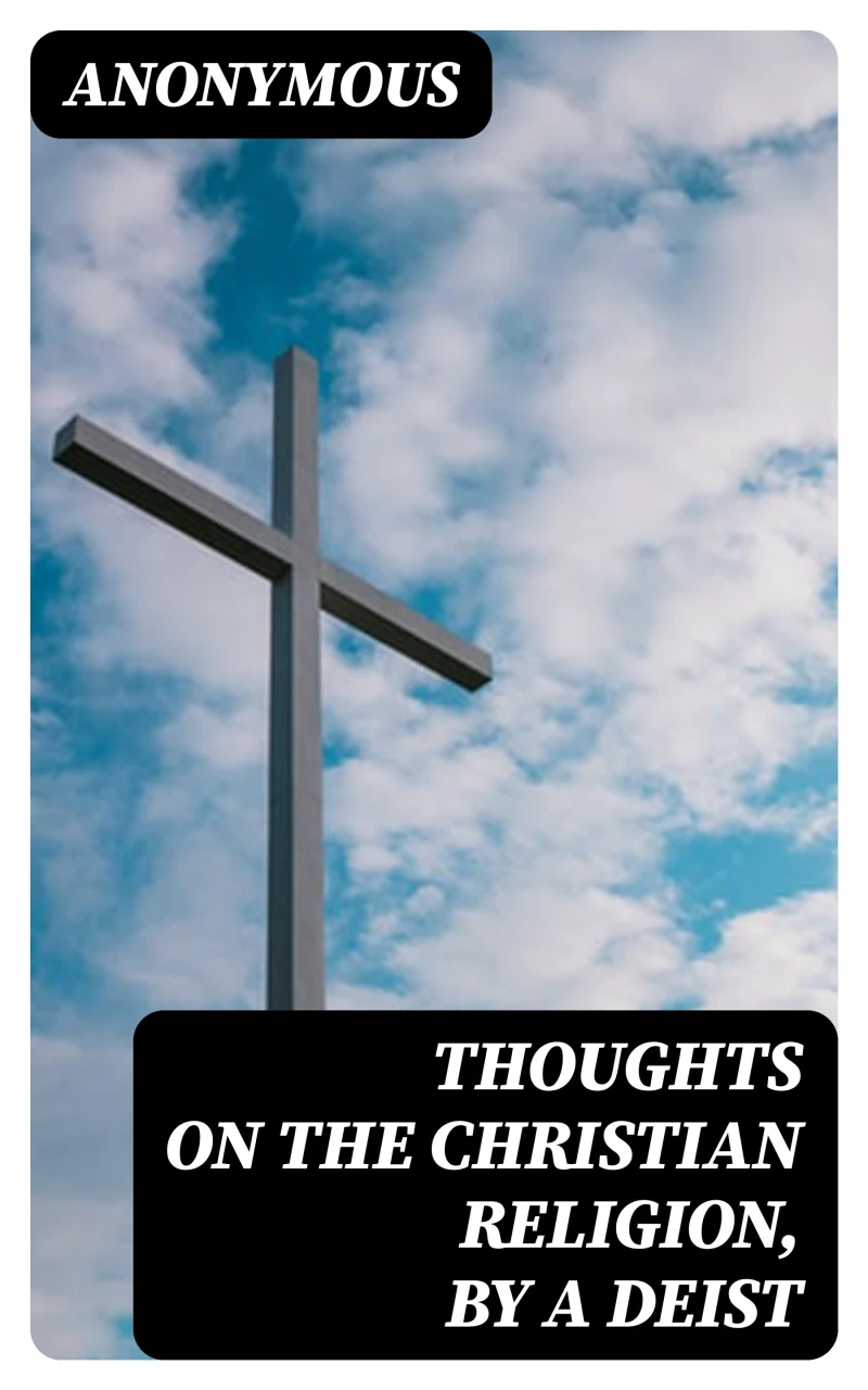 Portada: Thoughts on the Christian Religion, by a Deist