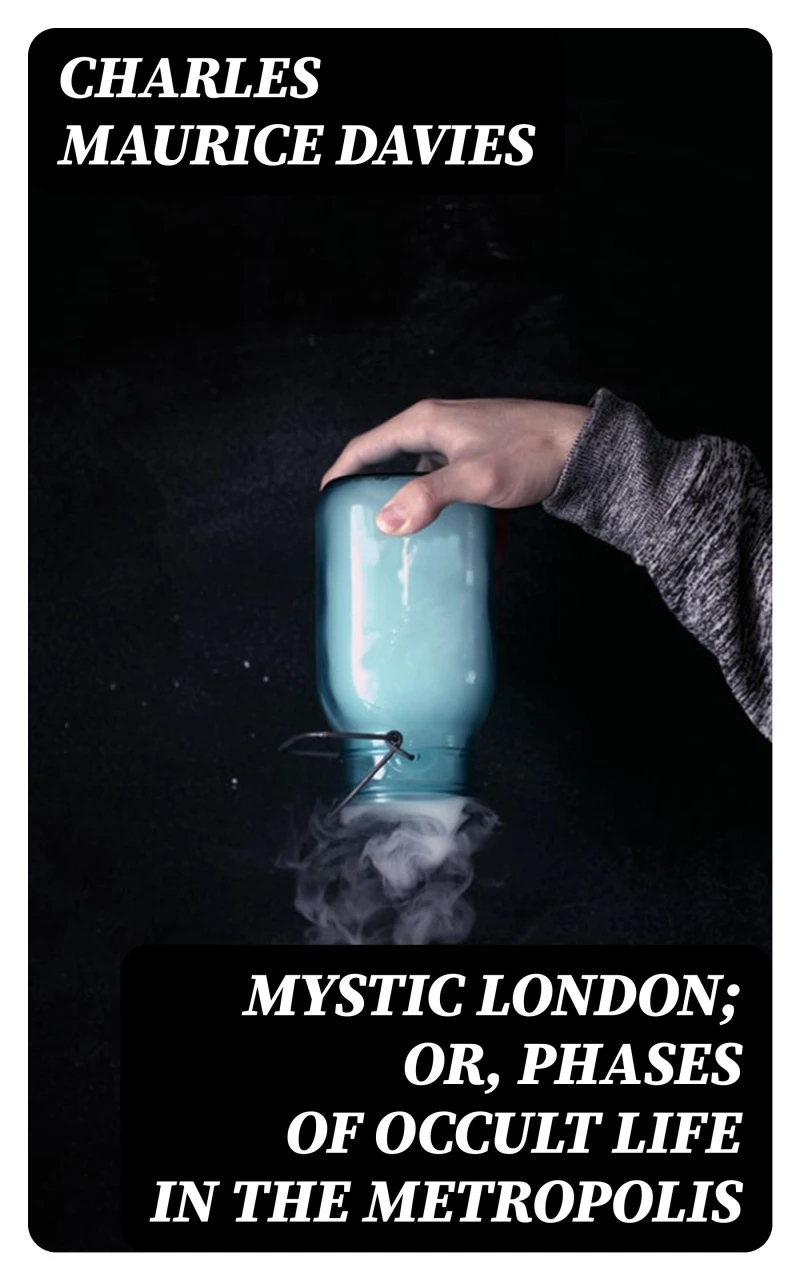 Portada: Mystic London; or, Phases of occult life in the metropolis