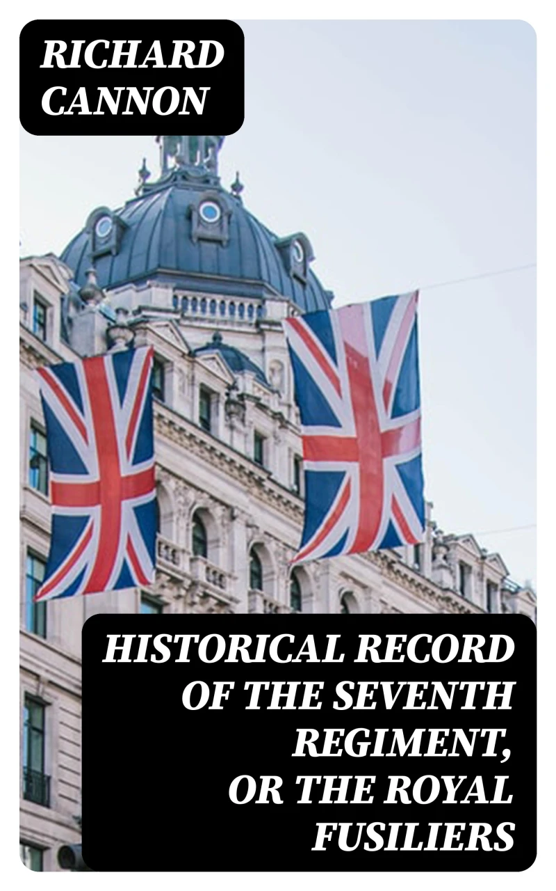 Portada: Historical record of the Seventh Regiment, or the Royal Fusiliers