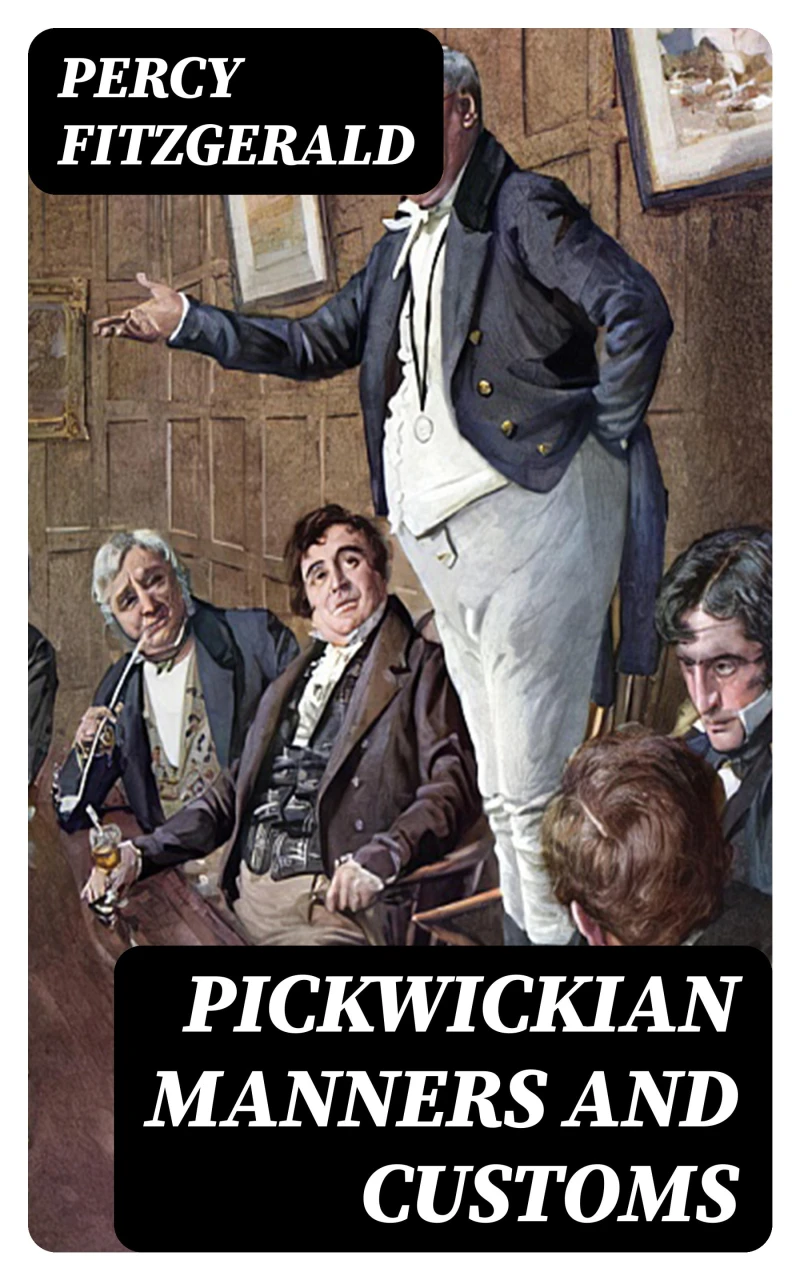 Portada: Pickwickian Manners and Customs