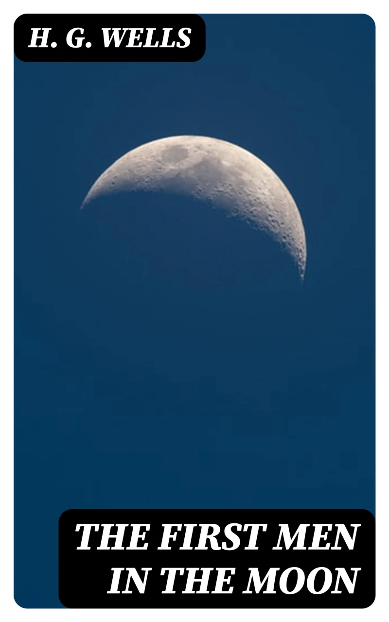 Portada: The First Men in the Moon