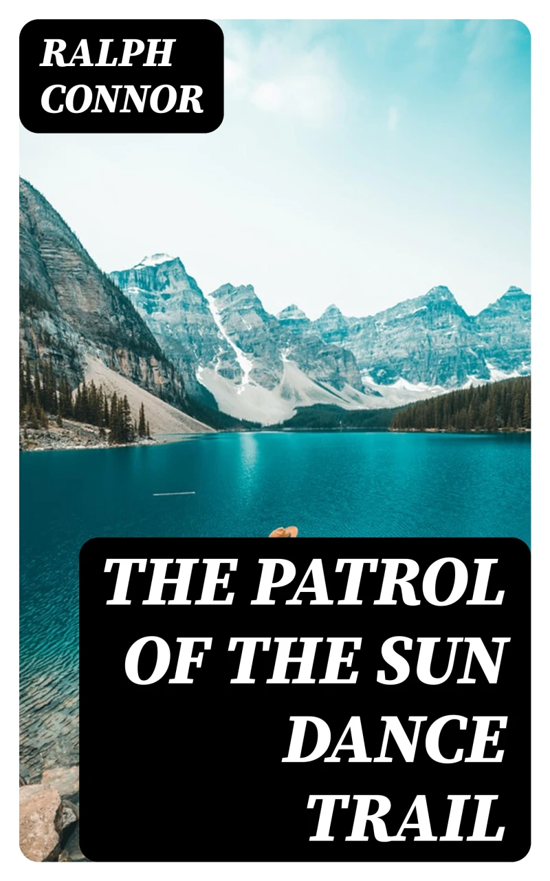 Portada: The Patrol of the Sun Dance Trail