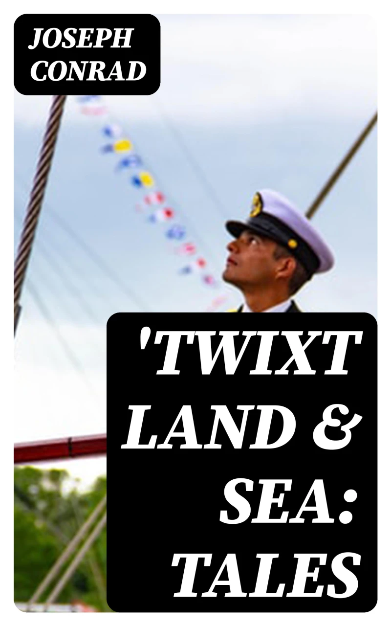 Portada: 'Twixt Land & Sea: Tales