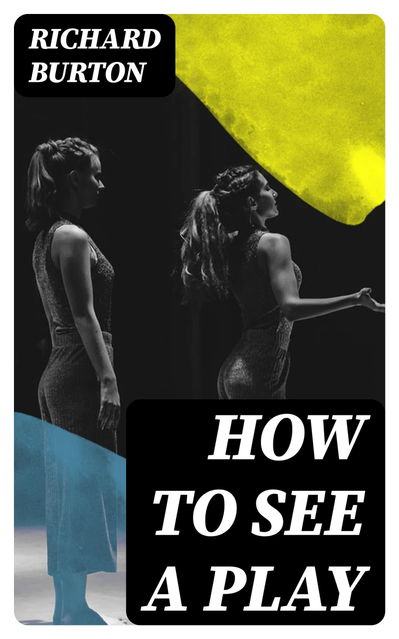 Portada: How to See a Play