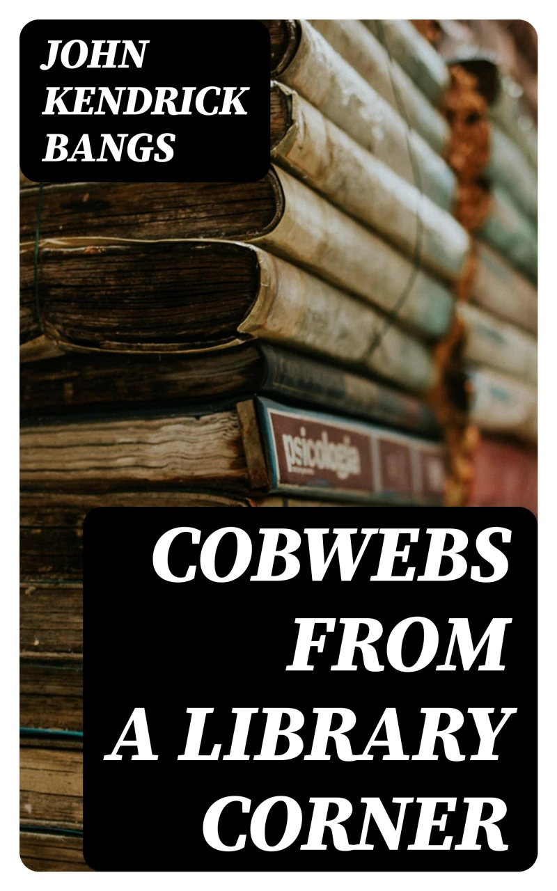 Portada: Cobwebs from a Library Corner