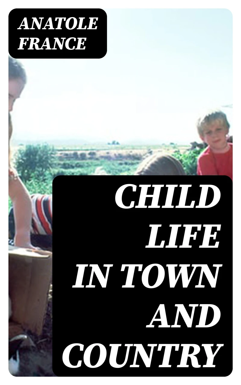 Portada: Child Life in Town and Country