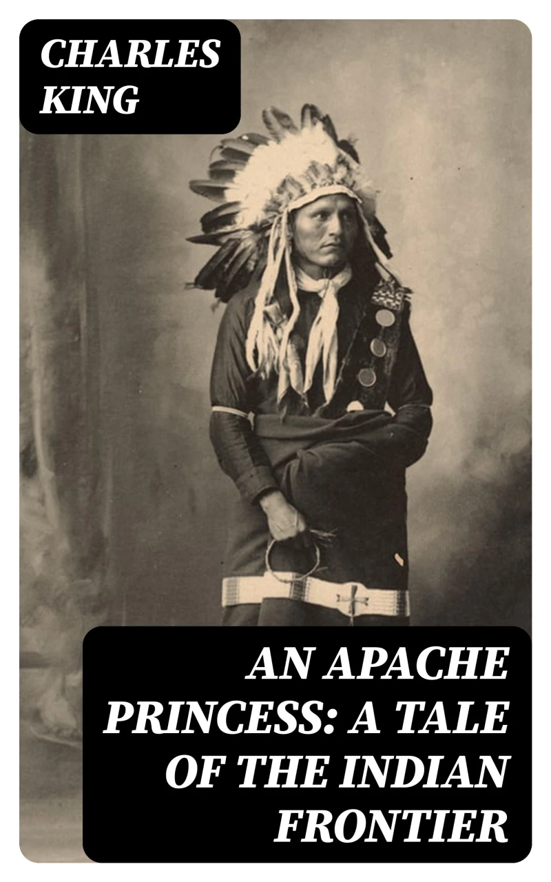 Portada: An Apache Princess: A Tale of the Indian Frontier