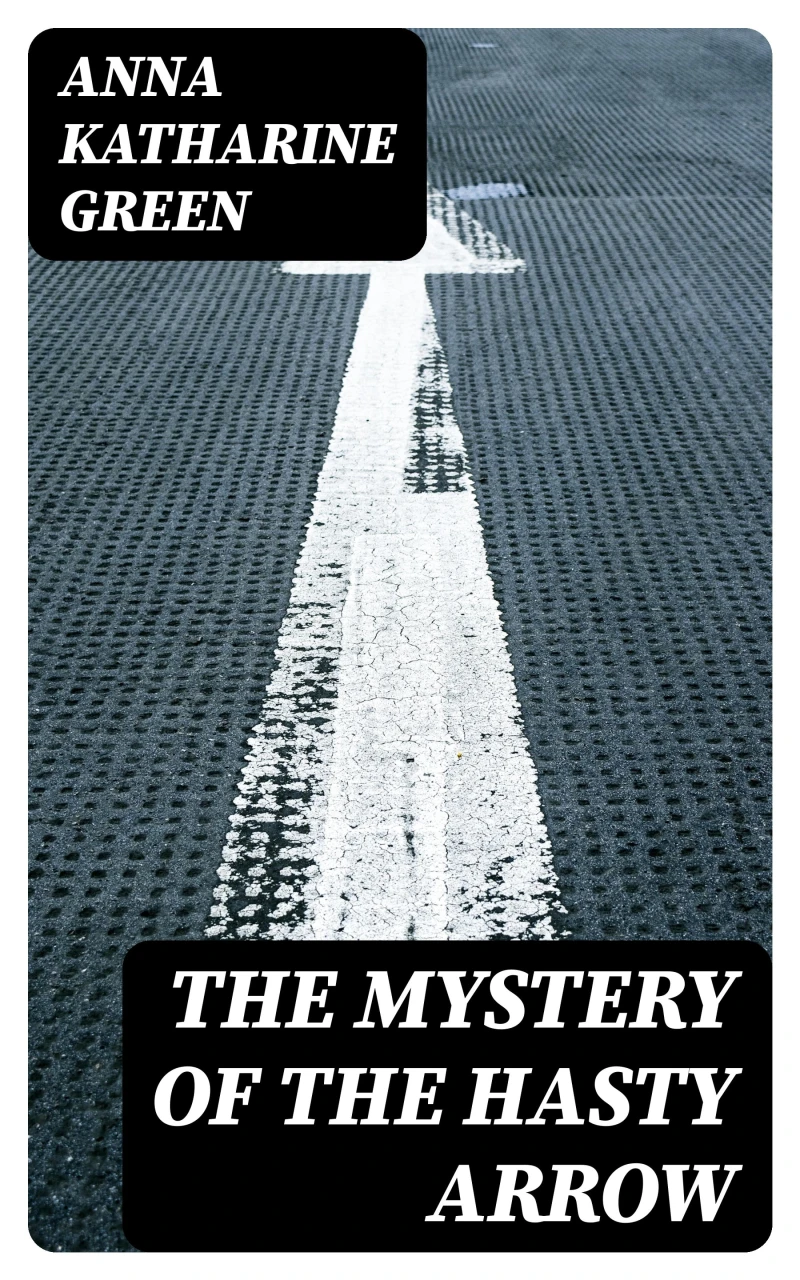 Portada: The Mystery of the Hasty Arrow