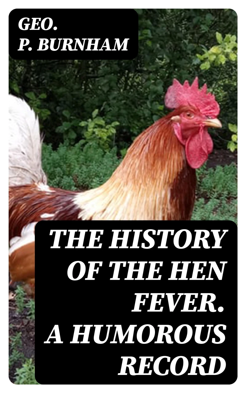 Portada: The History of the Hen Fever. A Humorous Record