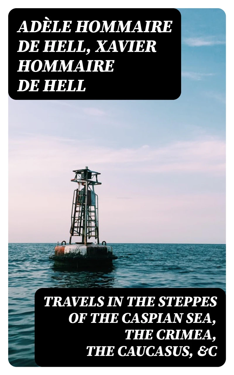Portada: Travels in the Steppes of the Caspian Sea, the Crimea, the Caucasus, &c