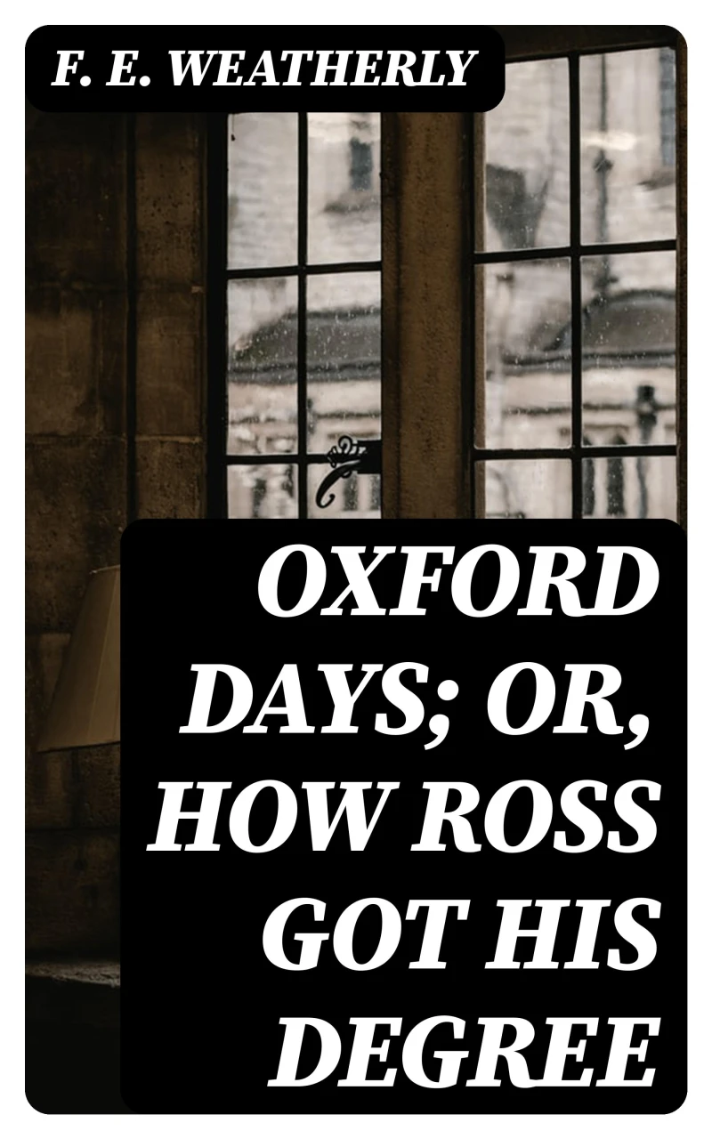 Portada: Oxford Days; or, How Ross Got His Degree