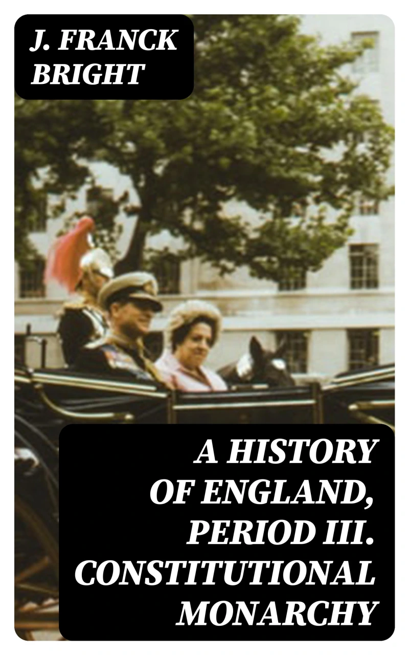 Portada: A History of England, Period III. Constitutional Monarchy
