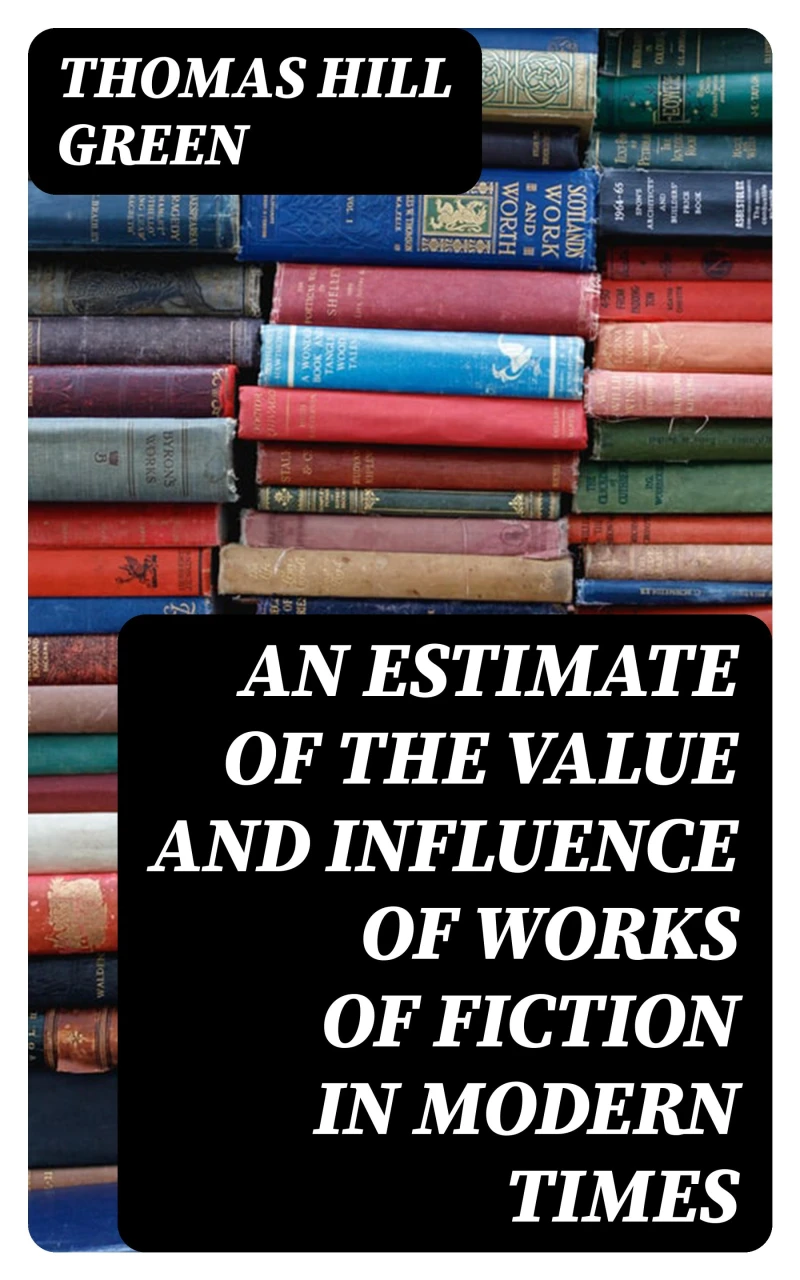 Portada: An Estimate of the Value and Influence of Works of Fiction in Modern Times