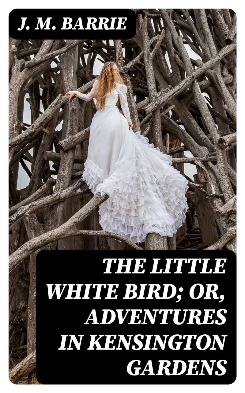 Portada: The Little White Bird; Or, Adventures in Kensington Gardens
