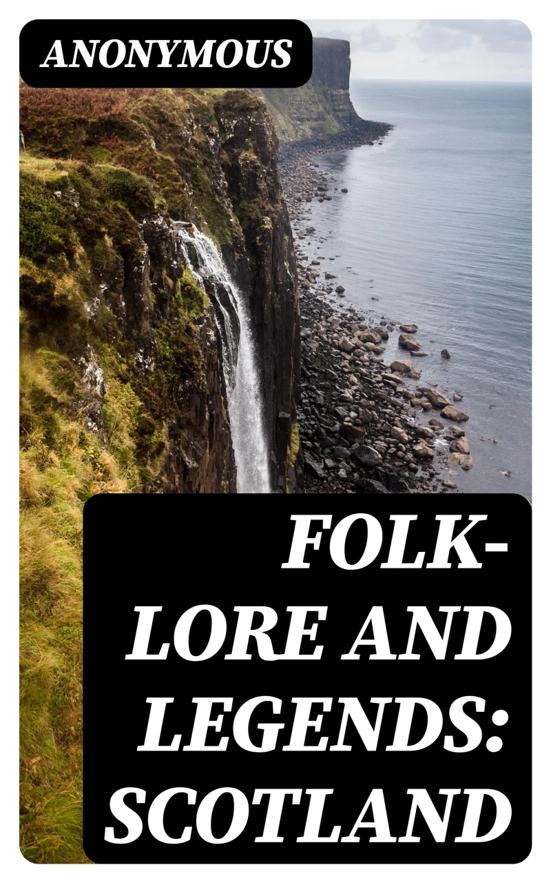 Portada: Folk-Lore and Legends: Scotland