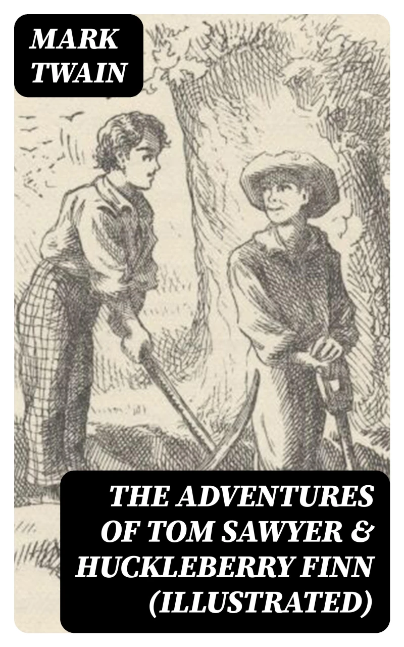 Portada: The Adventures of Tom Sawyer & Huckleberry Finn (Illustrated)