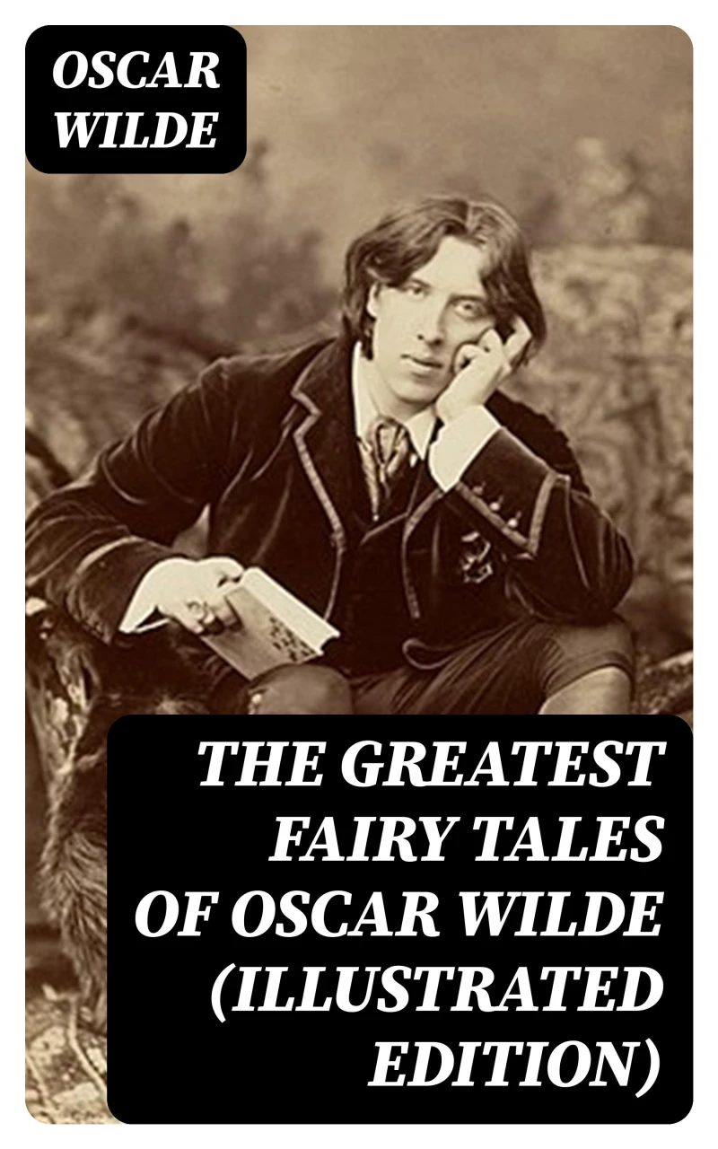Portada: The Greatest Fairy Tales of Oscar Wilde (Illustrated Edition)