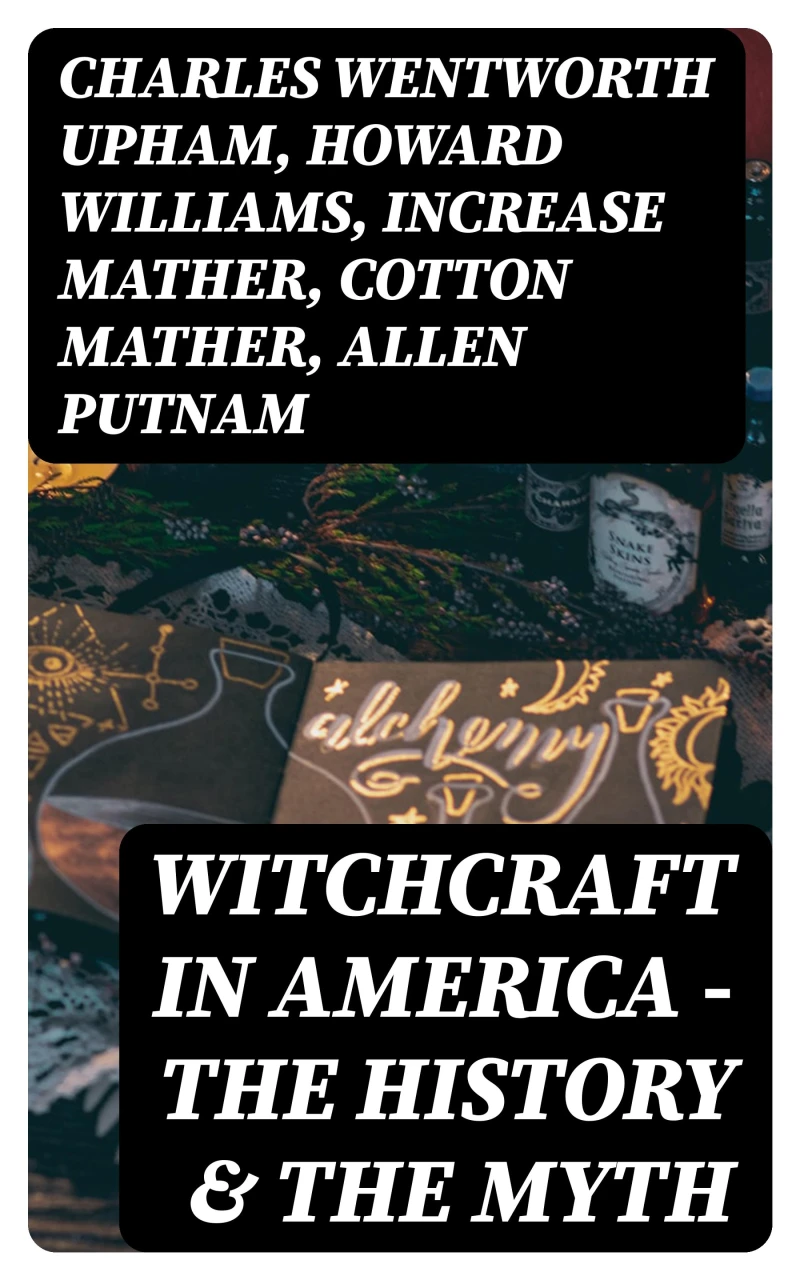 Portada: Witchcraft in America - The History & the Myth