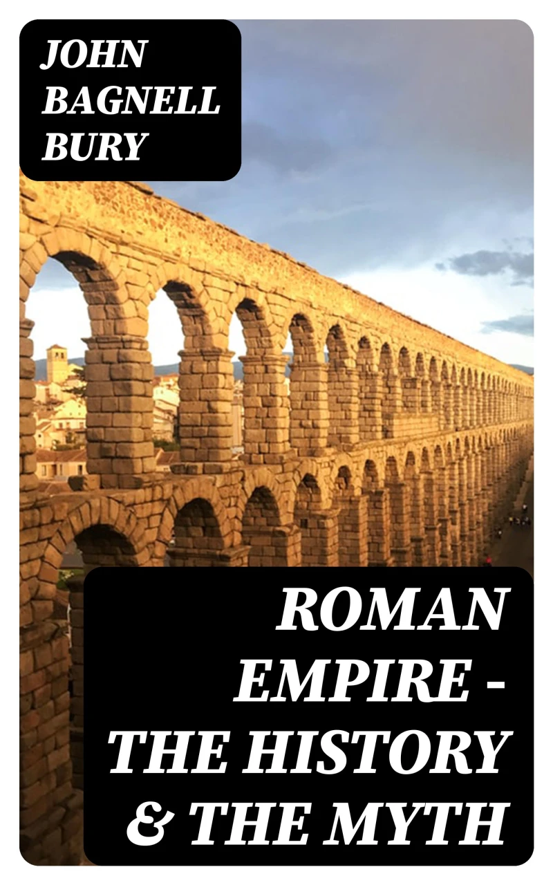 Portada: Roman Empire - The History & the Myth