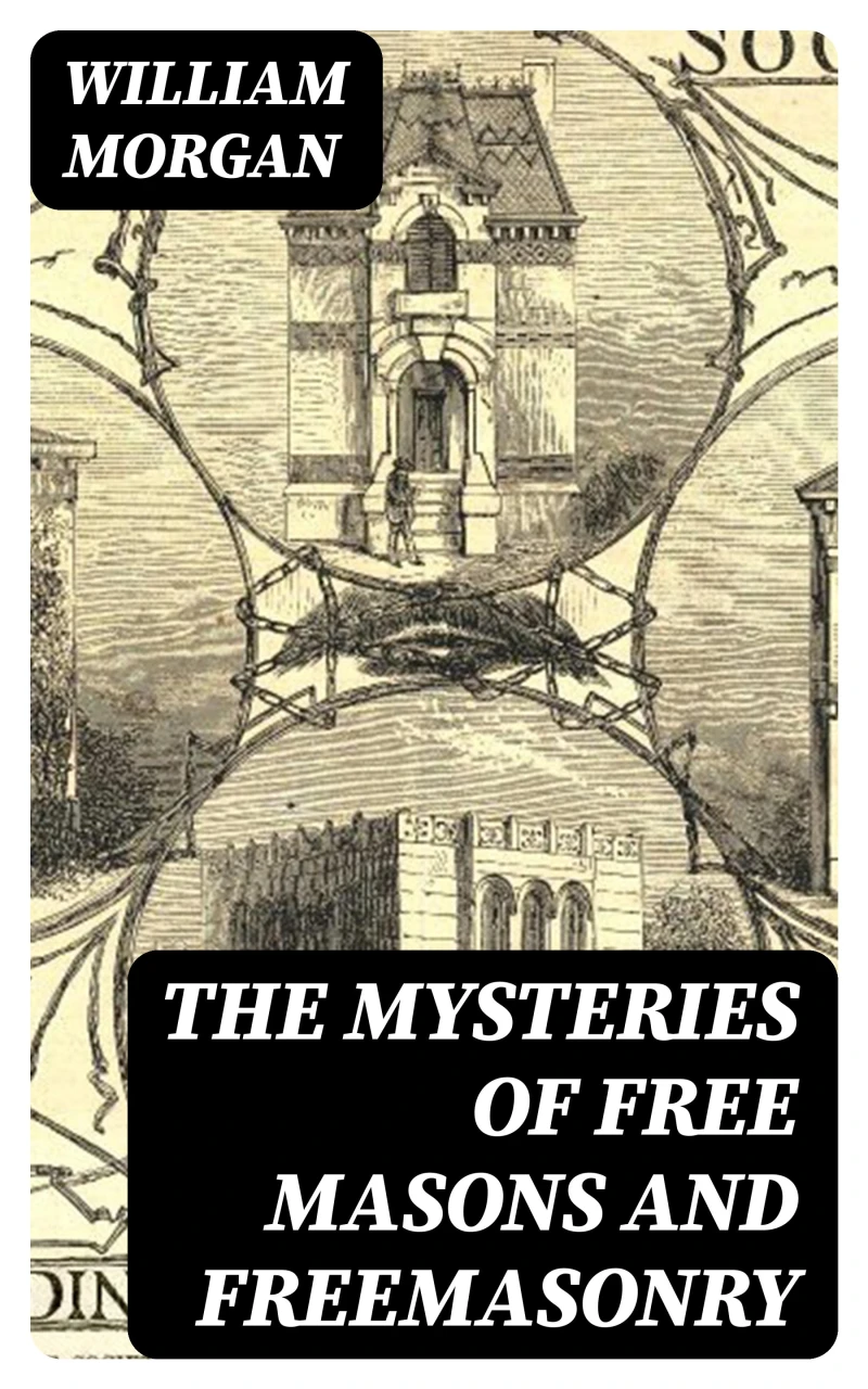 Portada: The Mysteries of Free Masons and Freemasonry
