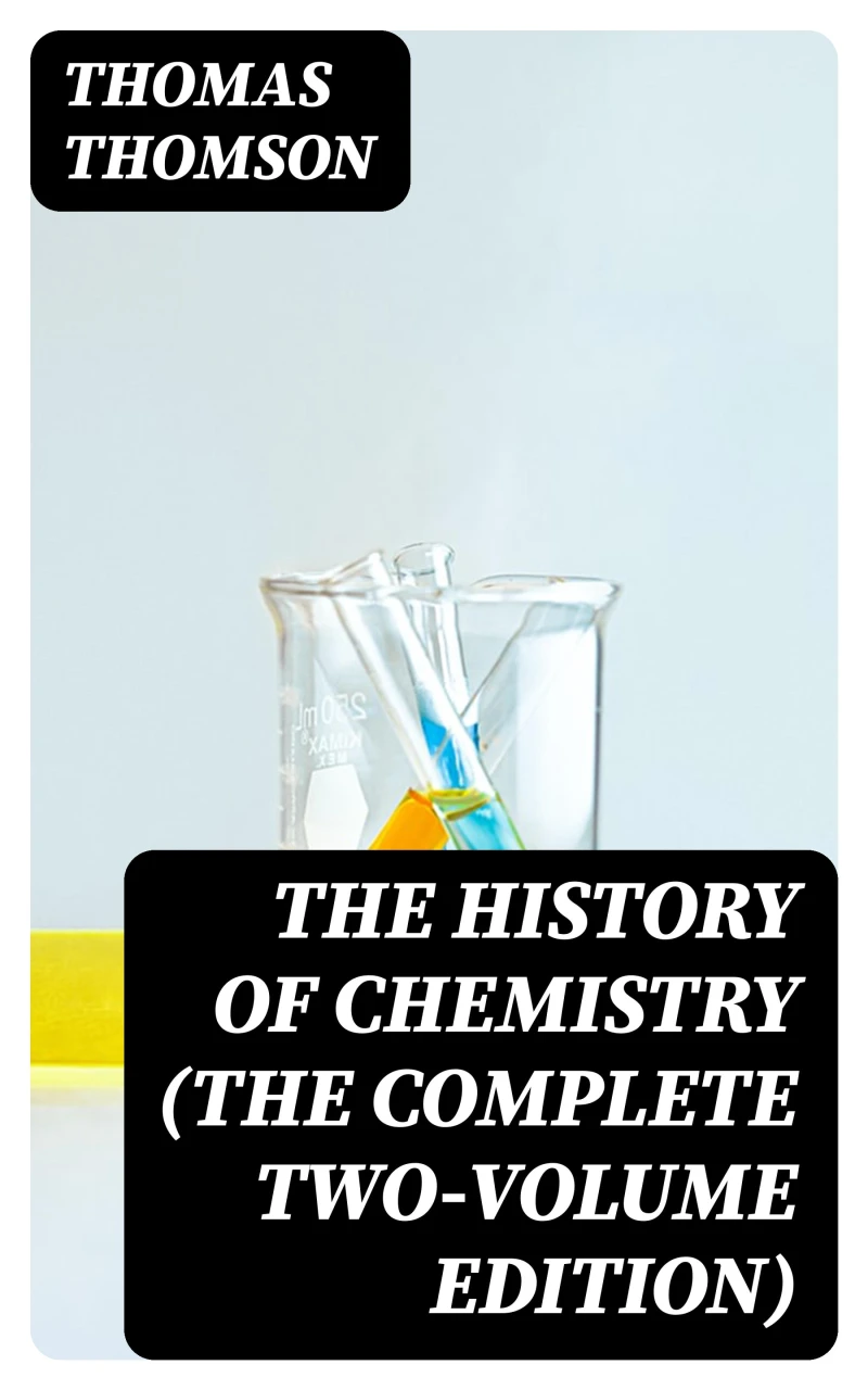 Portada: The History of Chemistry (The Complete Two-Volume Edition)