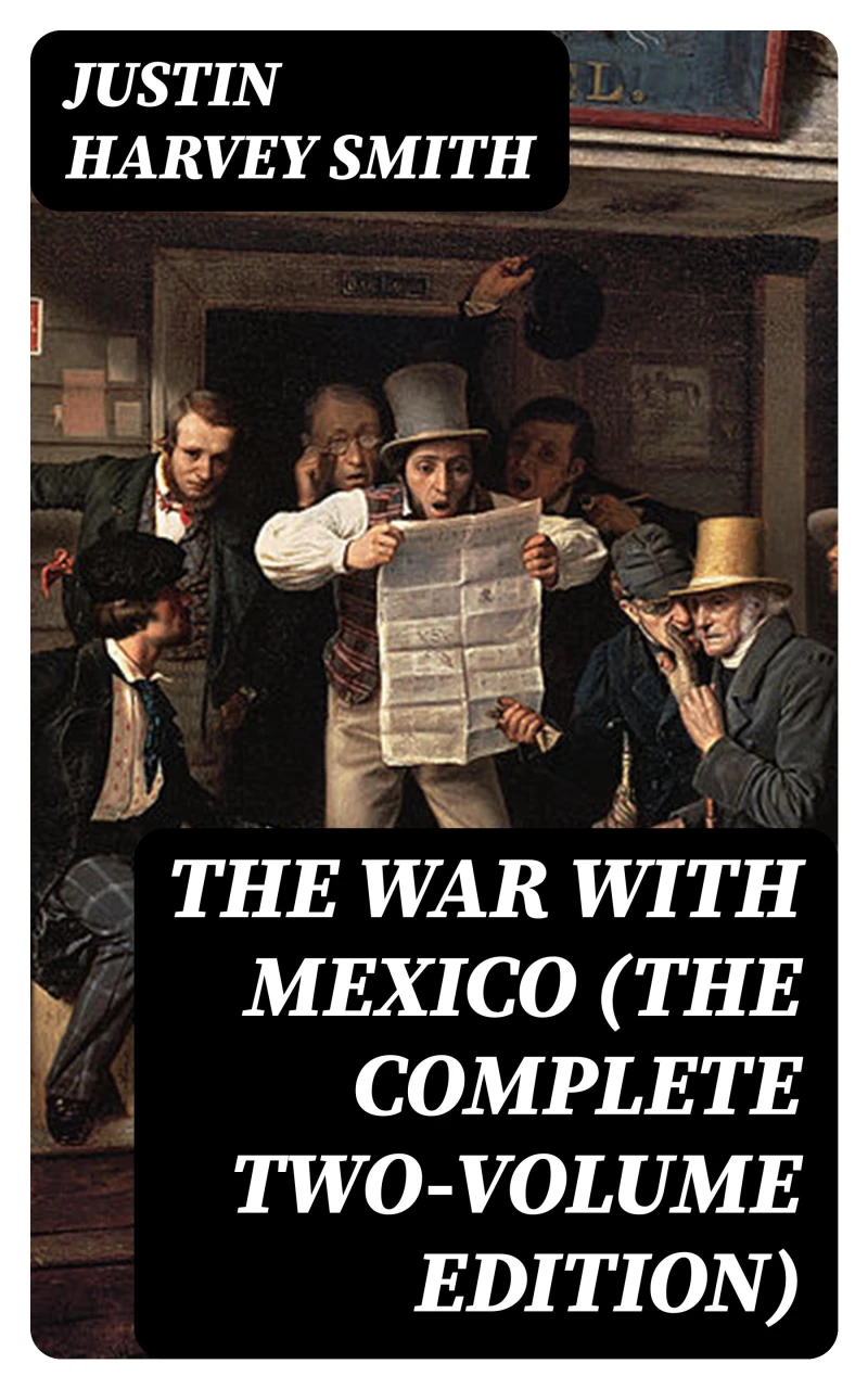 Portada: The War with Mexico (The Complete Two-Volume Edition)