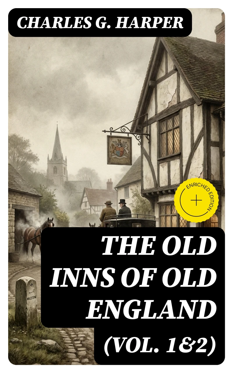 Portada: The Old Inns of Old England (Vol. 1&2) (Annotated)