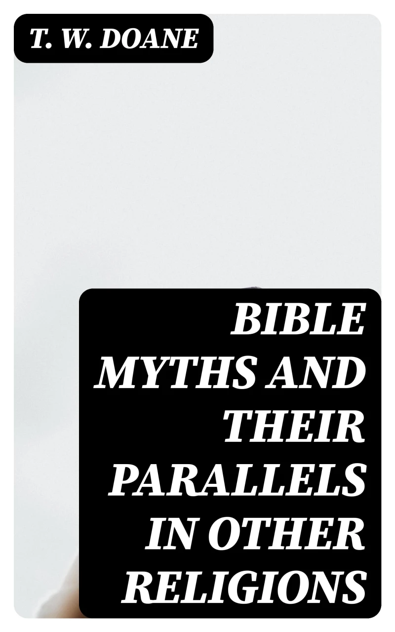 Portada: Bible Myths and their Parallels in other Religions