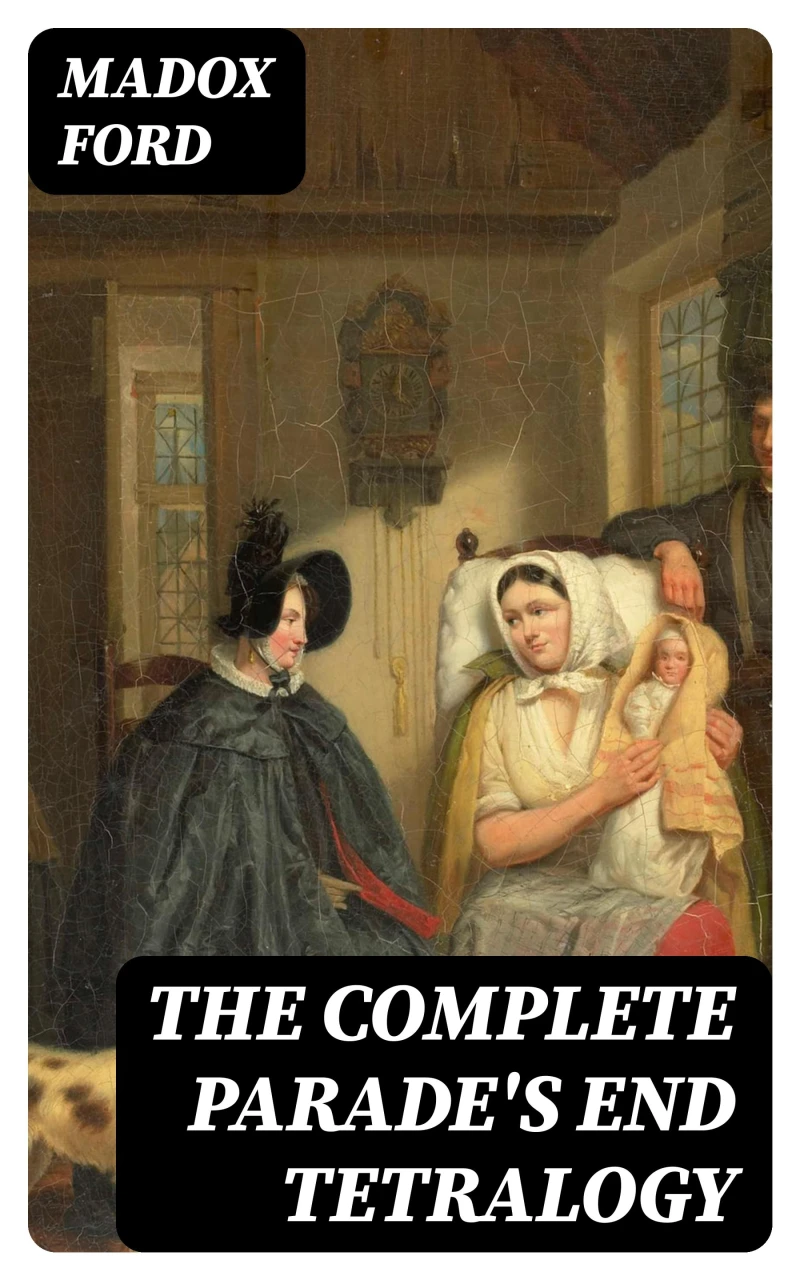 Portada: The Complete Parade's End Tetralogy